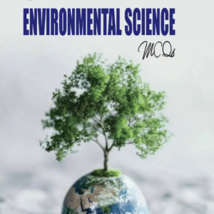 ILMI CSS Essentials Environmental Science MCQs by Rai M Iqbal Kharal