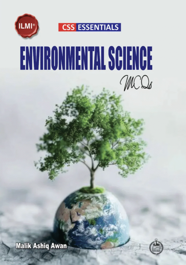 ILMI CSS Essentials Environmental Science MCQs by Rai M Iqbal Kharal