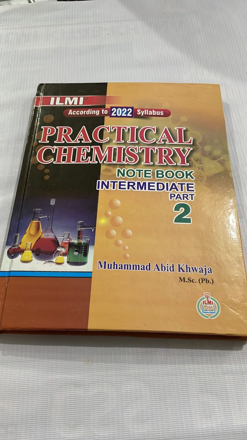 Practical Notebook Chemistry Inter Part 2 Ilmi Kitab Khana Css Pcs Other Books