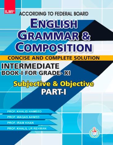 English Grammar & Composition 11 Federal Board – ILMI KITAB KHANA – CSS ...