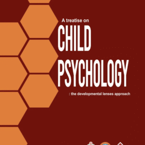 A Treatise on Child Psychology GCUF
